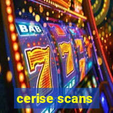 cerise scans